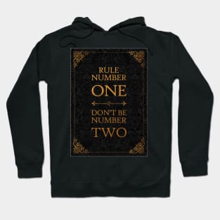 Dont be number two Hoodie